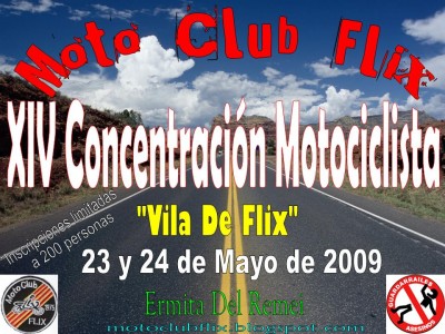 Moto Club Flix.<br /><br /><br />&quot; La nostra meta és arribar a l'objectiu haven gaudit del viatge i <br />amb la satisfacció de les coses ben fetes ... &quot;<br />&quot; Nuestra meta es llegar al objetivo habiendo disfrutado del viaje <br />y con la satisfacción de las cosas bien hechas... &quot;